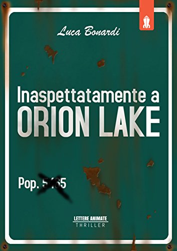Stock image for Inaspettatamente a Orion Lake for sale by libreriauniversitaria.it