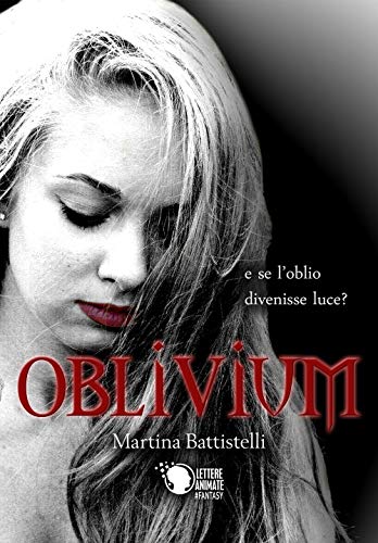 Stock image for Oblivium Battistelli, Martina for sale by Librisline