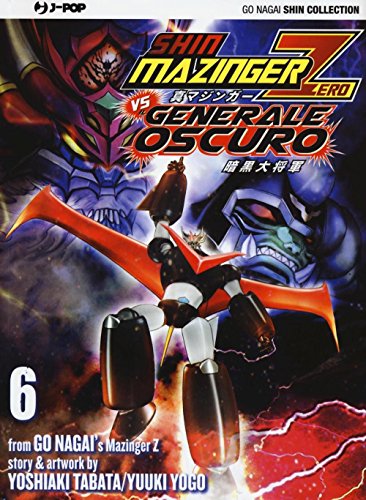 9788868835996: Shin Mazinger Zero vs il Generale Oscuro (Vol. 6) (J-POP)