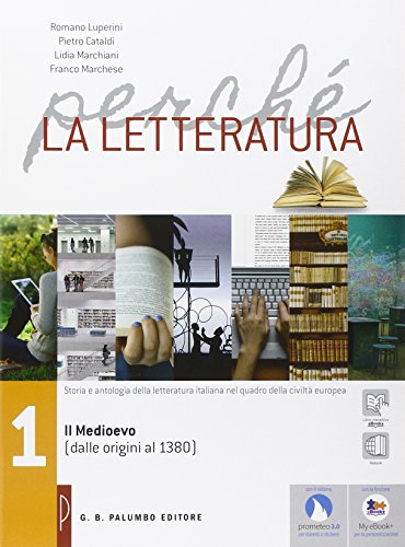 Stock image for Perch la letteratura. Per le Scuole superiori. Con e-book. Con espansione online. Dalle origini al Medioevo (dalle origini al 1380) (Vol. 1) for sale by medimops