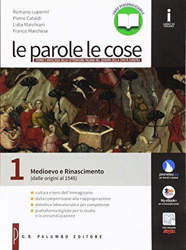 Beispielbild fr Le parole le cose. Per le Scuole superiori. Con e-book. Con espansione online. Medioevo e rinascimento (dalle origini al 1545) (Vol. 1) zum Verkauf von medimops