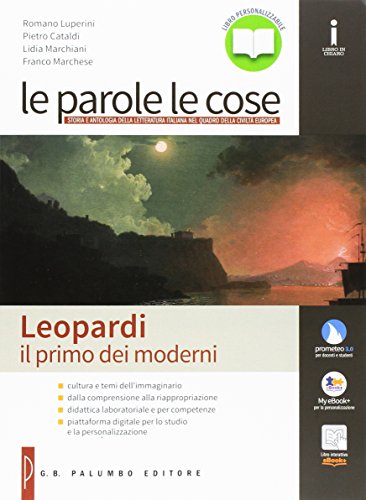 Beispielbild fr Le parole le cose. Leopardi. Per le Scuole superiori. Con e-book. Con espansione online. Leopardi zum Verkauf von medimops