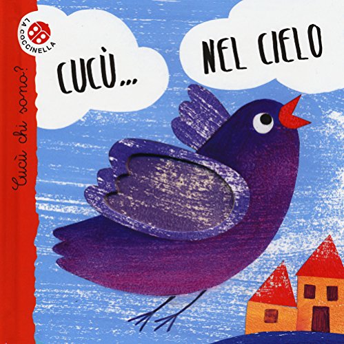 Stock image for Nel cielo. Cuc chi sono? for sale by GF Books, Inc.