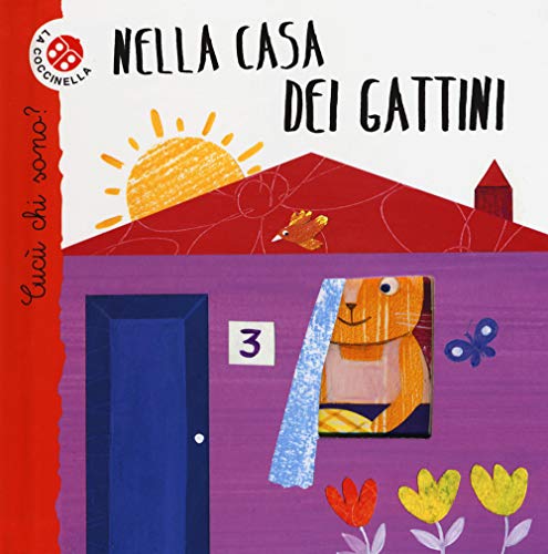 Stock image for Nella casa dei gattini. Cuc chi sono? for sale by libreriauniversitaria.it