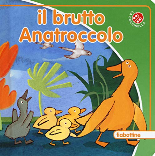 Stock image for Il brutto anatroccolo for sale by ThriftBooks-Dallas