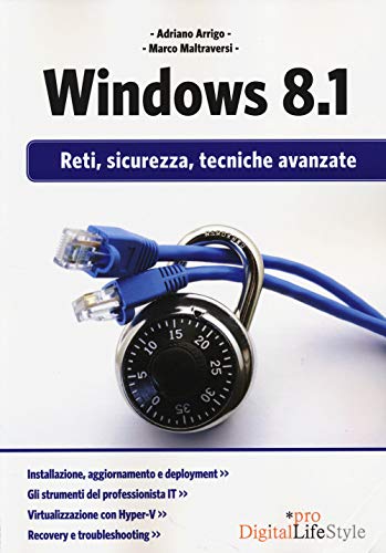 Imagen de archivo de Windows 8.1: Reti, Sicurezza, Tecniche Avanzate (Italian Edition) a la venta por libreriauniversitaria.it