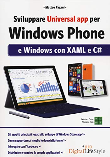 Beispielbild fr Sviluppare universal app per Windows Phone: E Windows Con Xaml E C# zum Verkauf von medimops