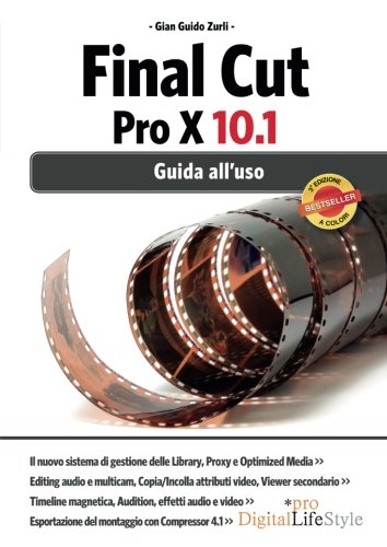 Imagen de archivo de Final Cut Pro X 10.1: Guida All'uso (Italian Edition) a la venta por MusicMagpie