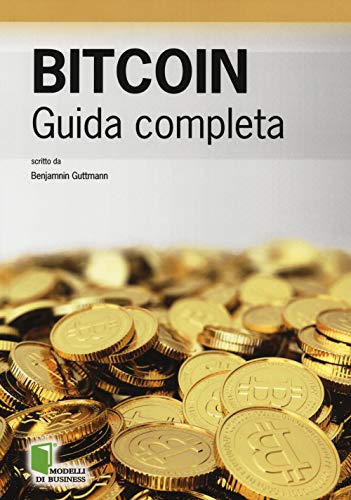 9788868951115: Bitcoin: Guida Completa (Modelli di business)