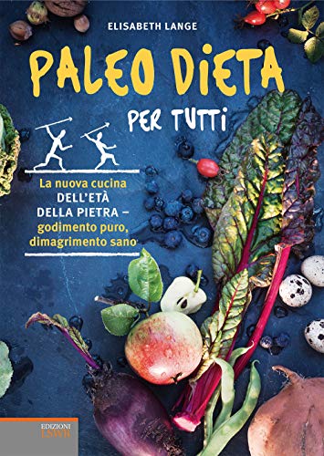 Beispielbild fr Paleo dieta per tutti. La nuova cucina dell'et della pietra. Godimento puro, dimagrimento sano zum Verkauf von medimops