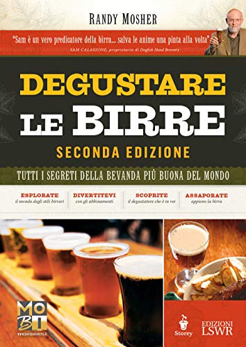 Stock image for Degustare le birre. Tutti i segreti della bevanda pi buona del mondo for sale by libreriauniversitaria.it
