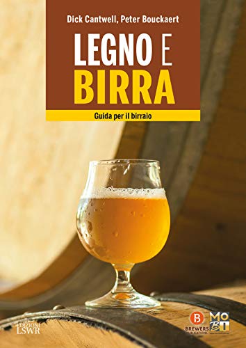 Beispielbild fr Legno e birra. Guida per il birraio zum Verkauf von libreriauniversitaria.it