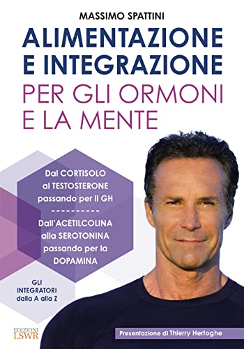 Stock image for Alimentazione E Integrazione Per Gli Ormoni E La Mente for sale by libreriauniversitaria.it