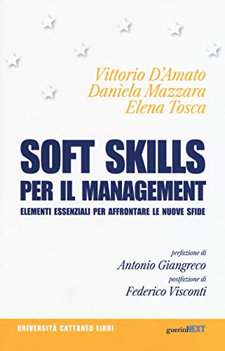 9788868962340: Soft skills per il management. Elementi essenziali per affrontare le nuove sfide