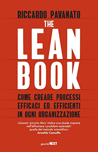 9788868963477: The lean book. Come creare processi efficaci ed efficienti in ogni organizzazione