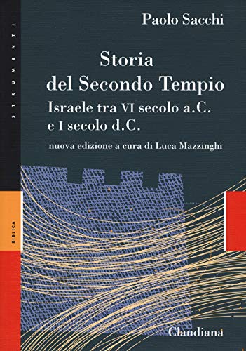 9788868981549: Storia del secondo Tempio. Israele tra VI secolo a. C. e I secolo d. C.. Nuova ediz.