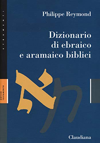 Stock image for Dizionario di ebraico e aramaico biblici for sale by libreriauniversitaria.it