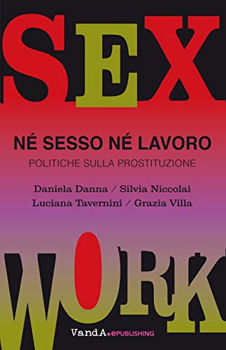 Stock image for N sesso n lavoro. Politiche sulla prostituzione for sale by libreriauniversitaria.it