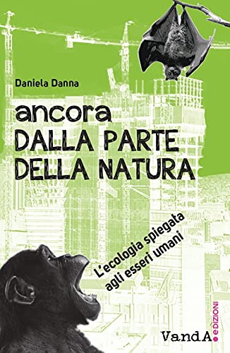 Stock image for ANCORA DALLA PARTE DELLA NATUR for sale by Brook Bookstore