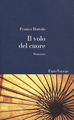 Beispielbild fr Il volo del cuore zum Verkauf von libreriauniversitaria.it