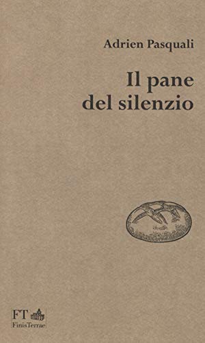 Stock image for Il pane del silenzio for sale by Revaluation Books