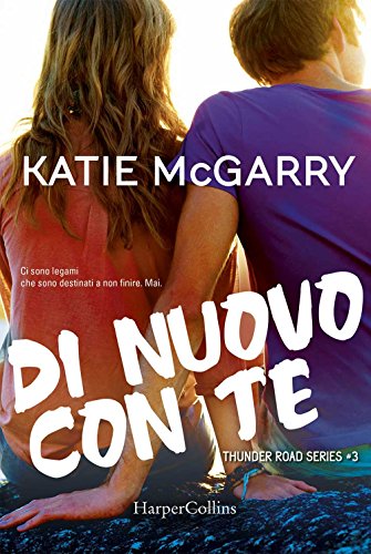 9788869052392: Di nuovo con te. Thunder road series (Vol. 3)