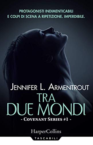 Stock image for Tra due mondi. Covenant series (Vol. 1) for sale by medimops