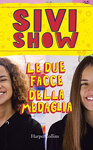 Stock image for Le due facce della medaglia Sivi Show for sale by Librisline