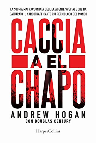 Stock image for Caccia a El Chapo (Italian Edition) for sale by Better World Books Ltd