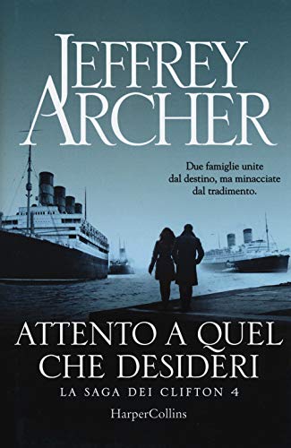 Stock image for Jeffrey Archer - Attento A Quel Che Desideri (1 BOOKS) for sale by medimops