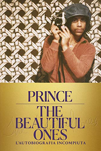 Imagen de archivo de The beautiful ones. L'autobiografia incompiuta Prince; Piepenbring, Dan and Silvestri, Andrea a la venta por Librisline