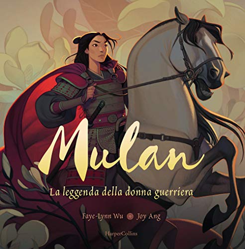 Stock image for Mulan. La leggenda di una donna guerriera. Ediz. a colori for sale by libreriauniversitaria.it