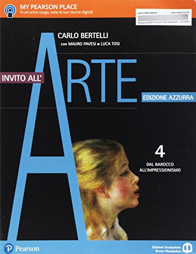 Beispielbild fr Invito all'arte. Ediz. azzurra. Per le Scuole superiori. Con e-book. Con espansione online. Dal barocco all'impressionismo (Vol. 4) zum Verkauf von medimops