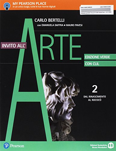 9788869103308: Invito all'arte. Con CLIL. Ediz. verde. Per le Scuole superiori. Con e-book. Con espansione online. 2: Dal Rinascimento al rococ: Vol. 2