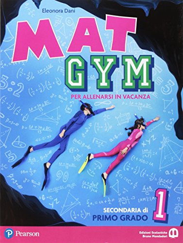 Stock image for Mat gym. Per allenarsi in vacanza. Per la Scuola media. Con espansione online (Vol. 1) for sale by medimops