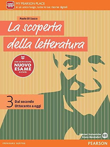 9788869106569: La scoperta della letteratura. Dal Medioevo al Rinascimento. Con le prove del nuovo esame di Stato. Per le Scuole superiori. Con e-book. Con espansione online (Vol. 3)