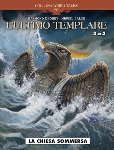 Weird Tales #20 - L`Ultimo Templare #02 (1 BOOKS) - Unknown Author