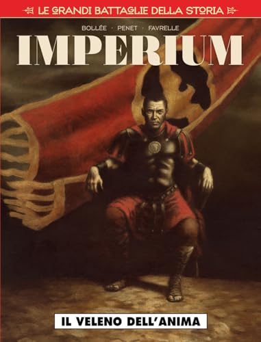 9788869117848: Le grandi battaglie della storia 22 - imperium - il veleno dell'anima: Vol. 22 (Cosmo serie rossa)