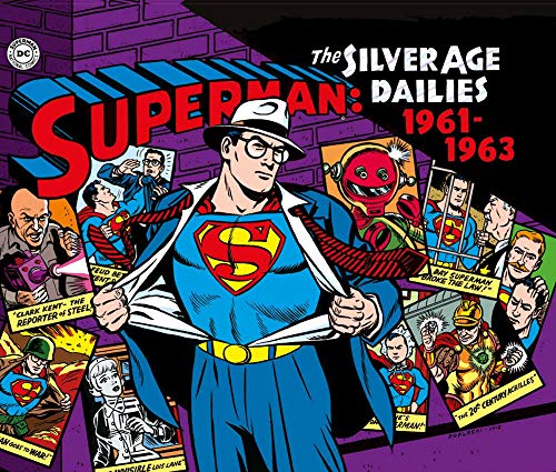 Stock image for Superman: the Silver Age dailies. Le strisce quotidiane della Silver Age. (1961-1963) (Vol. 2) Siegel, Jerry and Boring, Wayne for sale by Librisline