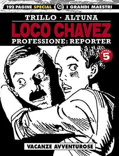 Stock image for Loco Chavez. Professione: reporter for sale by libreriauniversitaria.it