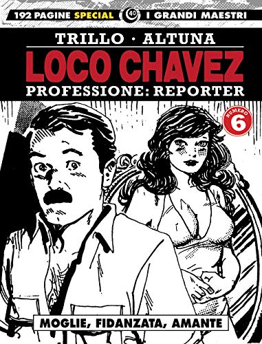 Stock image for Loco Chavez. Professione: reporter for sale by libreriauniversitaria.it