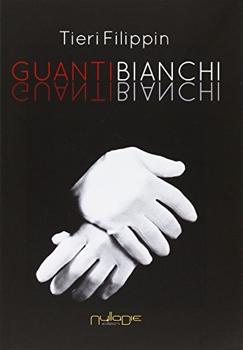 9788869150180: Guanti bianchi (Lego narrativa)