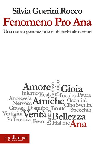 Stock image for Fenomeno Pro Ana. Una nuova generazione di disturbi alimentari for sale by libreriauniversitaria.it