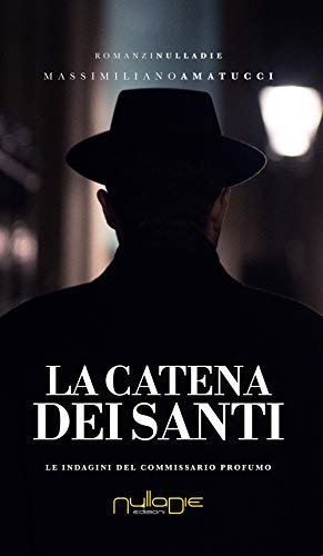 Stock image for La catena dei santi. Le indagini del commissario Profumo for sale by libreriauniversitaria.it