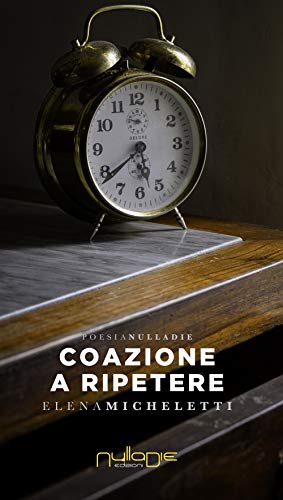 9788869152863: Coazione a ripetere