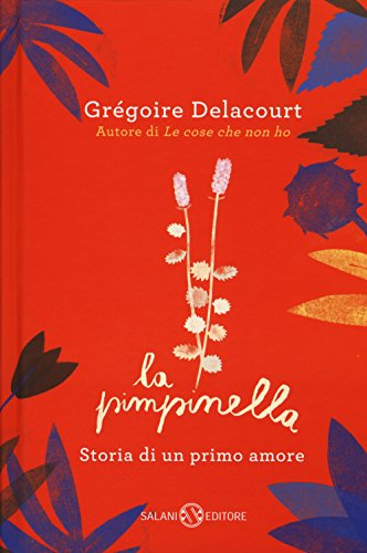 Beispielbild fr PIMPINELLA. STORIA DI UN PRIMO AMORE (LA) zum Verkauf von WorldofBooks