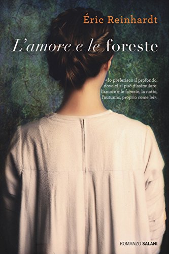 Stock image for L'amore e le foreste for sale by medimops