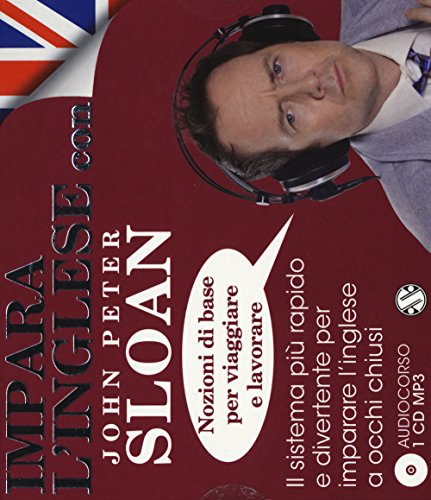 Stock image for Impara l'inglese con John Peter Sloan. Nozioni di base per viaggiare e lavorare. Audiolibro. CD Audio for sale by libreriauniversitaria.it