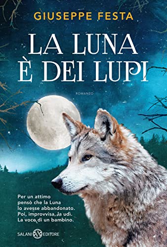 Stock image for La luna è dei lupi for sale by AwesomeBooks