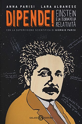 Imagen de archivo de Dipende! Einstein e la teoria della relativit a la venta por medimops